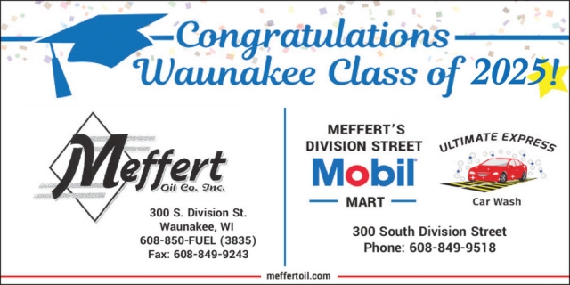 Congratulations Waunakee Class of 2025!, Meffert Oil Co, Inc - Meffert One Stop - Meffert’s Division Street Mobil Mart, Waunakee, WI