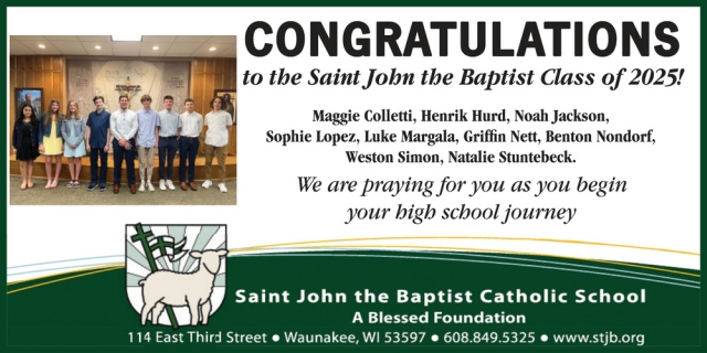 Congratulations, St. John the Baptist Catholic School - Waunakee, Waunakee, WI
