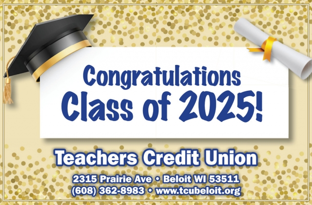Congratulations Class of 2025!, Teachers Credit Union, Beloit, WI