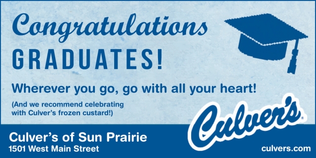Congratulations Graduates!, Culver's - Sun Prairie, Sun Prairie, WI