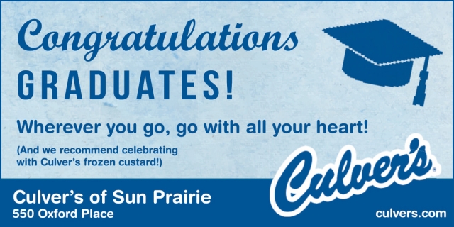 Congratulations Graduates!, Culver's - Sun Prairie, Sun Prairie, WI