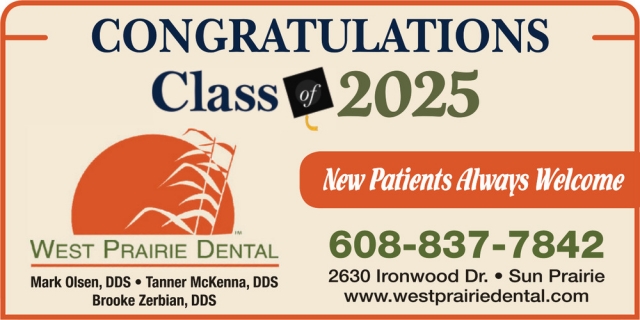 Congratulations Class of 2025, West Prairie Dental, Sun Prairie, WI