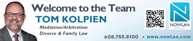 Welcome to The Team Tom Kolpien, Nowlan Law LLP, Janesville, WI