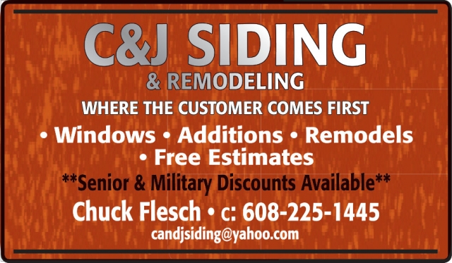 Where The Customer Comes First, C&J Siding, Poynette, WI