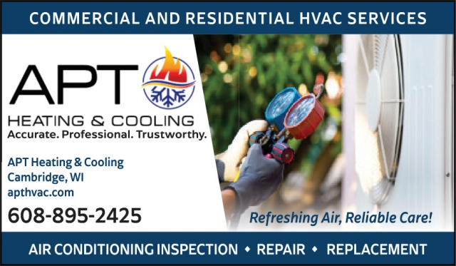Refreshing Air, Reliable Care!, APT Heating & Cooling, Cambridge, WI