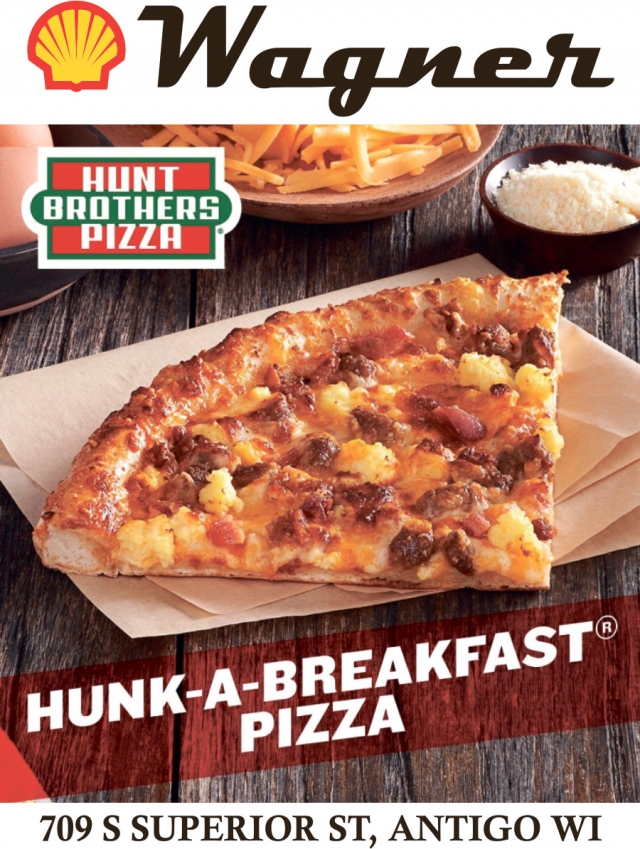 Hunk-A-Breakfast Pizza, Shell Wagner - Antigo, Antigo, WI