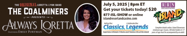 Always Loretta, Island Resort & Casino, Harris, MI