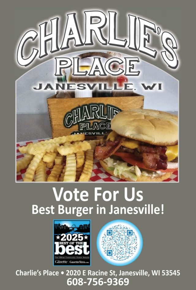 Vote for Us Best Burger in Janesville!, Charlie's Place, Janesville, WI