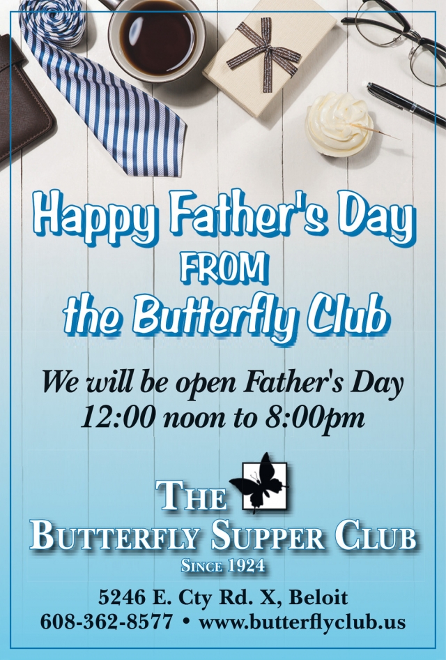 Happy Father's Day, The Butterfly Supper Club, Beloit, WI