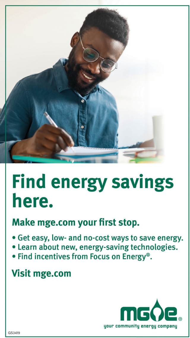 Find Energy Savings Here., MGE - Madison Gas & Electric Company, Madison, WI