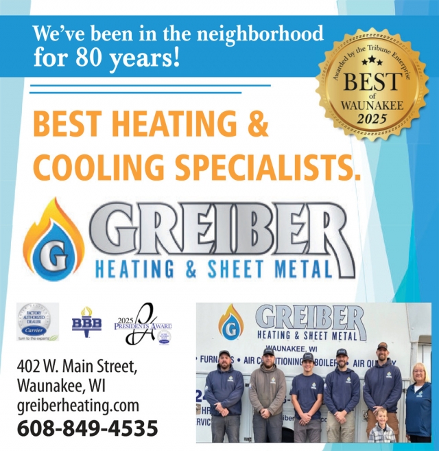 Best Heating & Cooling Specialist, Greiber Heating & Sheet Metal, Inc., Waunakee, WI