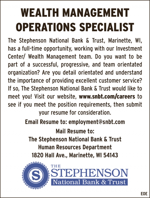 Wealth Management Operations Specialist, Stephenson National Bank & Trust - Marinette, Marinette, WI