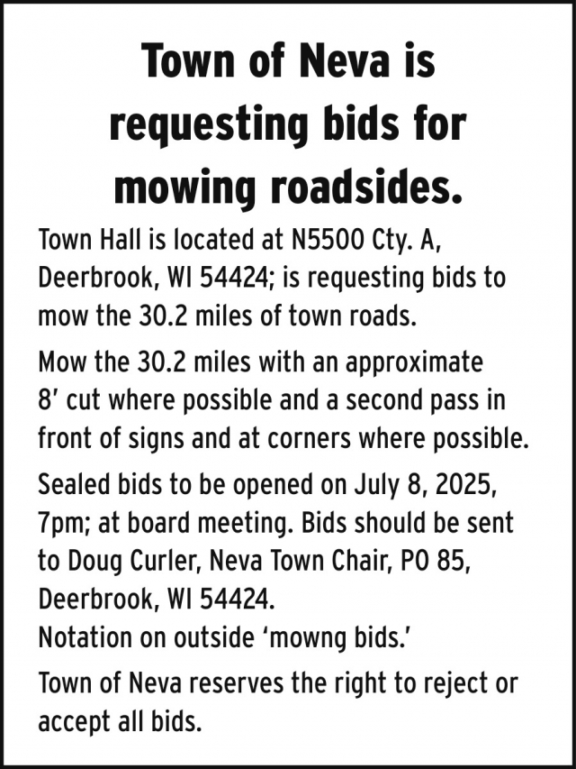Requesting Bids for Mowing Roadsides, Town of Neva, Deerbrook, WI