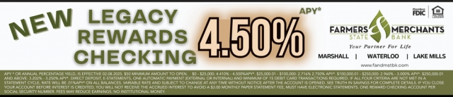 New Legacy Rewards Checking 4.50% APY*, Farmers Merchants State Bank, Oconomowoc, WI