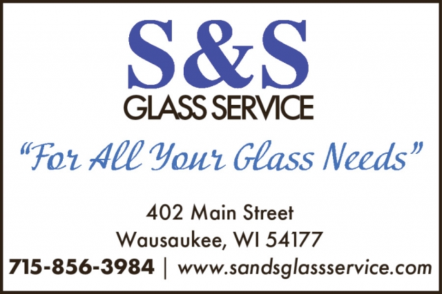 For All Your Glass Needs, S&S Glass Service