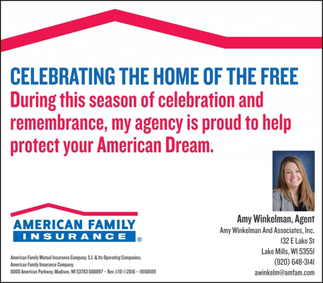 Celebrating the Home of The Free, American Family Insurance: Amy Winkelman, Lake Mills, WI
