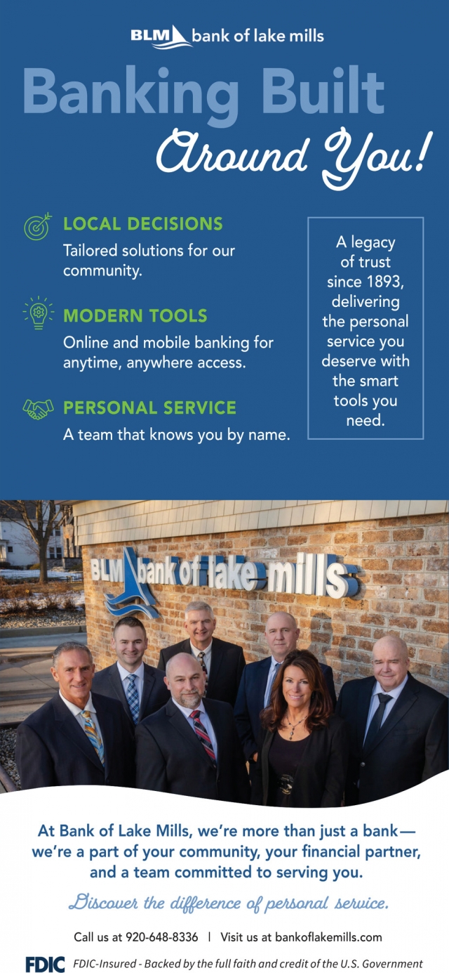 Banking Built Around You!, Bank of Lake Mills, Lake Mills, WI
