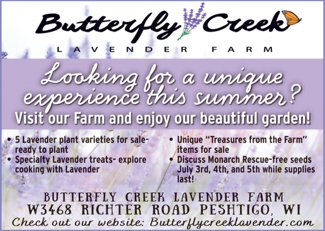 Looking for A Unique Experience This Summer?, Butterfly Creek Lavender Farm, Peshtigo, WI