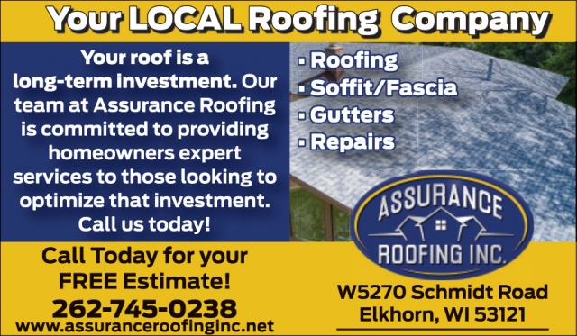Your Local Roofing Company, Assurance Roofing, Elkhorn, WI