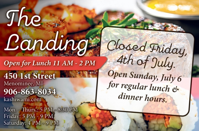 Closed Friday 4th of July, The Landing Restaurant, Menominee, MI