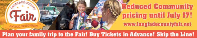 Reduced Community Pricing Until July 17!, Langlade County Fair