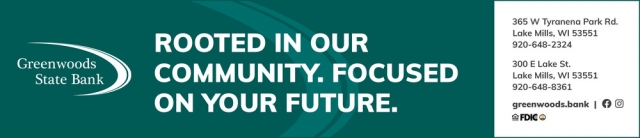 Rooted in Our Community Focused on Your Future, Greenwoods State Bank, Burlington, WI