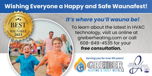 Wishing Everyone a Happy and Safe Waunafest!, Greiber Heating & Sheet Metal, Inc., Waunakee, WI