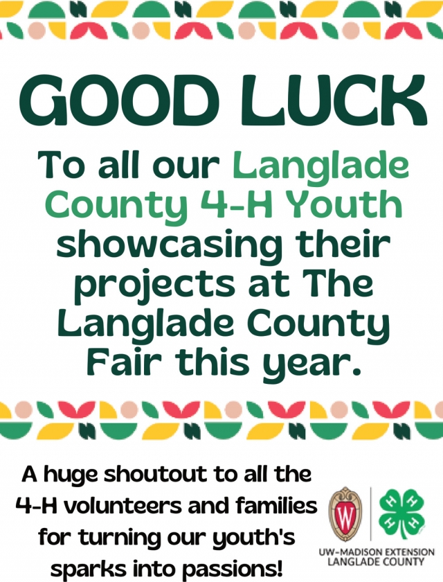Good Luck to All Our Langlade County 4-H Youth, UW-Madison Extension Langlade County