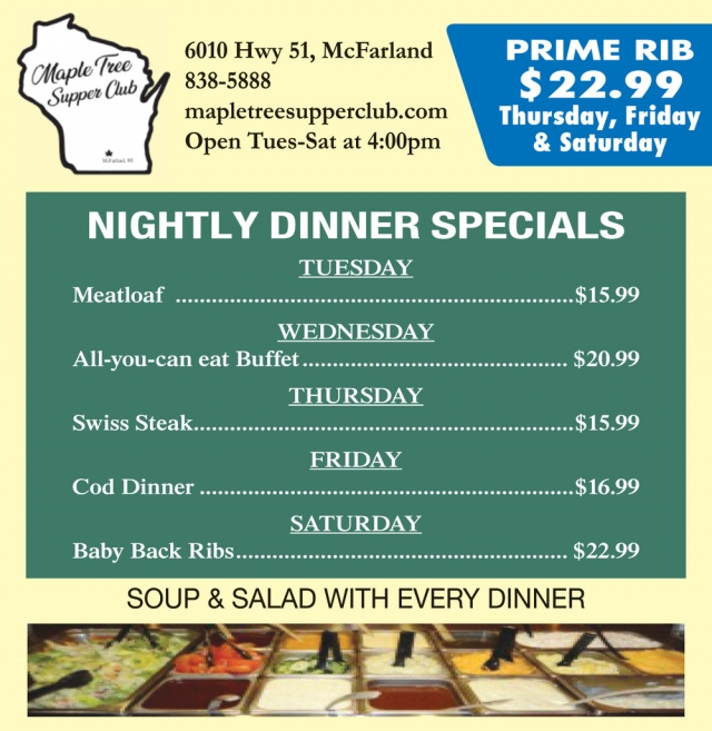 Nightly Dinner Specials, Maple Tree, Mcfarland, WI