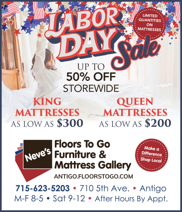 Labort Day Sale, Neve's Floors to Go Furniture & Mattress Gallery, Antigo, WI