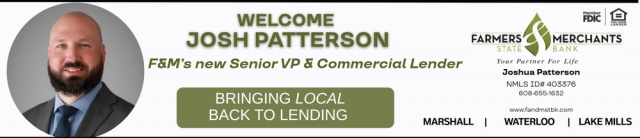 Welcome Josh Patterson, Farmers Merchants State Bank, Oconomowoc, WI