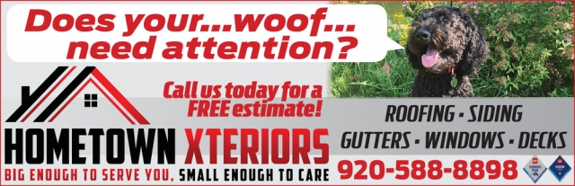 Does Your... Woof... Need Attention?, Hometown Xteriors, Jefferson, WI