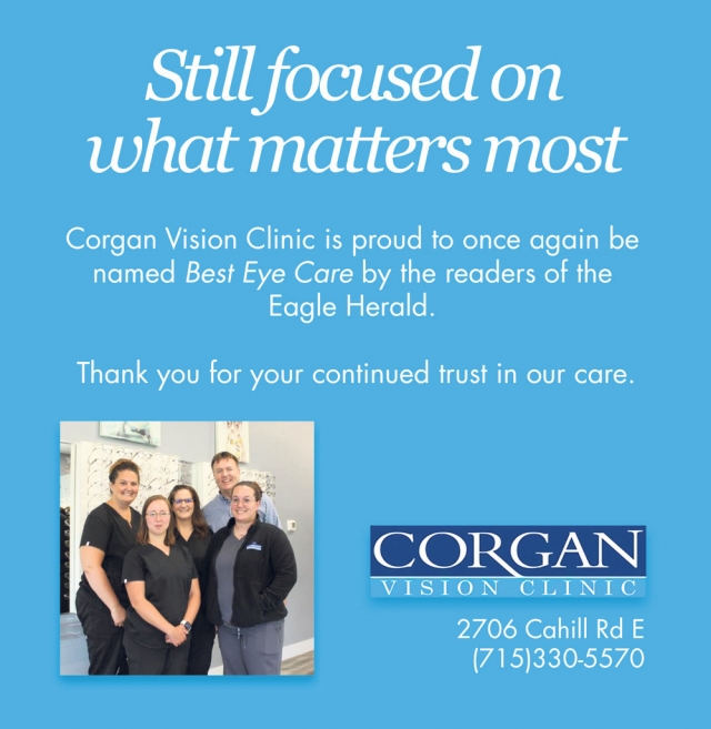 Still Focused on What Matters Most, Corgan Vision Clinic