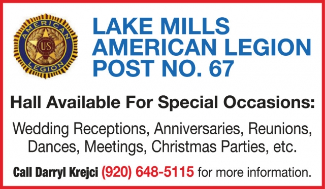 Hall Available for Special Occasions, American Legion Post #67, Lake Mills, WI
