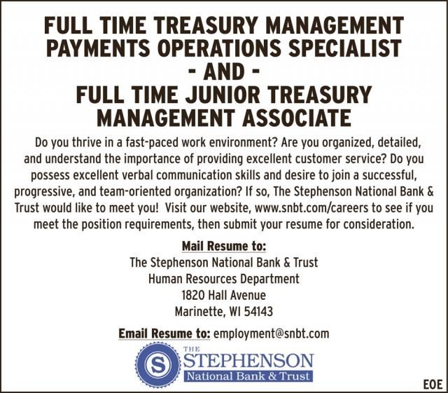 Treasury Management Payments Operations Specialist, Stephenson National Bank & Trust - Marinette, Marinette, WI