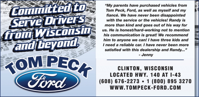 Committed to Serve Drivers from Wisconsin and Beyond, Tom Peck Ford of Clinton, Clinton, WI