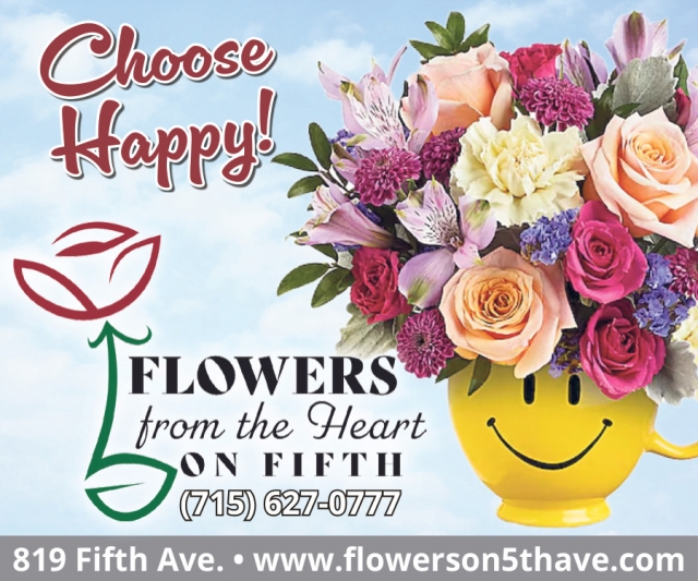 Choose Happy!, Flowers From the Heart of Fifth, Antigo, WI