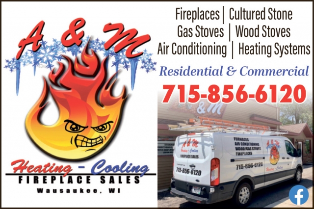 Fireplaces Sales, A&M Heating - Cooling