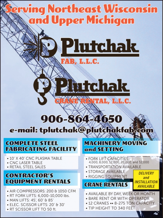 Complete Steel Fabricating Facility, Plutchak Fab, LLC - Plutchak Crane Rental, LLC, Menominee, MI