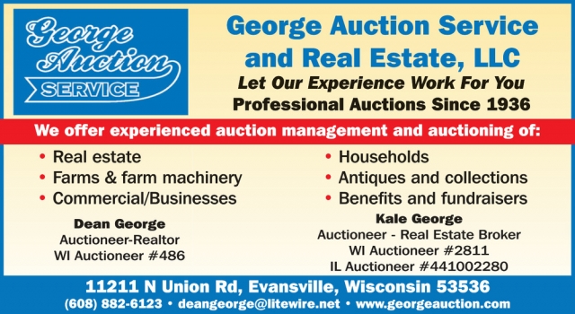 We Offer Experienced Auction Management And Auctioning, George Auction Service, Evansville, WI