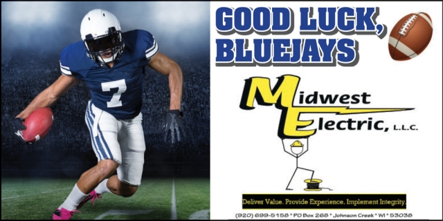 Good Luck, Bluejays, Midwest Electric, LLC, Johnson Creek, WI