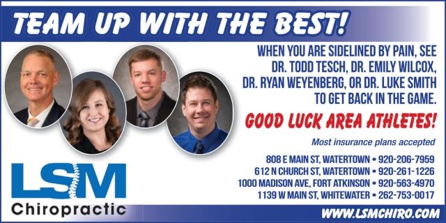 Team up With the Best!, LSM Chiropractic Clinic, Whitewater, WI