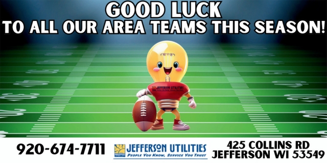 Good Luck to All Our Area Teams, Jefferson Utilities, Jefferson, WI