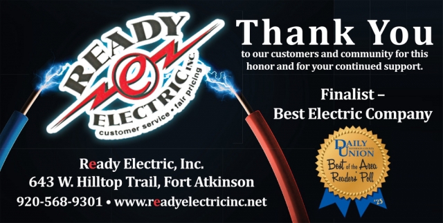 Thank You to Our Customers and Community for this Honor and for Your Continued Support, Ready Electric, Inc., Fort Atkinson, WI
