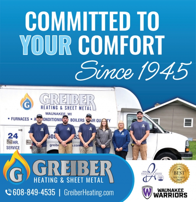 Committed to Your Comfort, Greiber Heating & Sheet Metal, Inc., Waunakee, WI