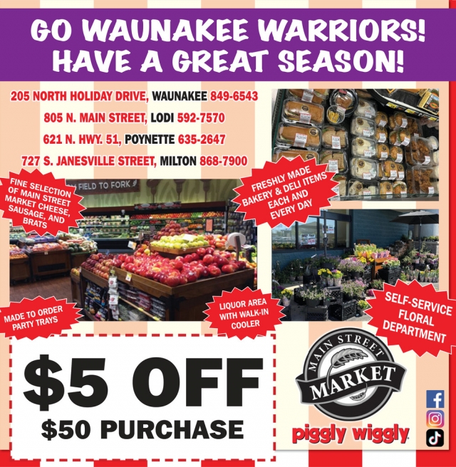 $5 OFF $50 Purchase, Piggly Wiggly - Waunakee / Lodi / Poynette / Milton