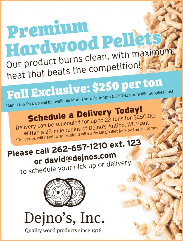 Premium Hardwood Pellets, Dejno's, Inc.