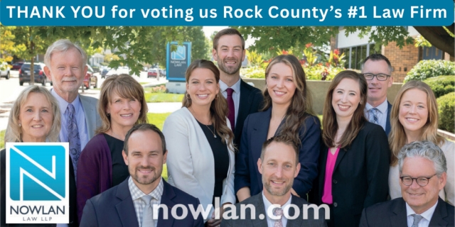 Thank You for Voting Us Rock County's #1 Law Firm, Nowlan Law LLP, Janesville, WI