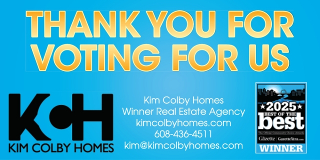 Vote for Us Again!, Kim Colby Homes, Janesville, WI