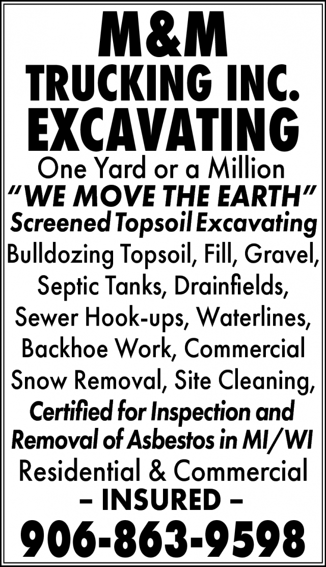 We Move the Earth, M&M Trucking Inc, Menominee, MI